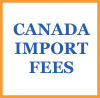 CANADA IMPORT FEES GRAPHIC