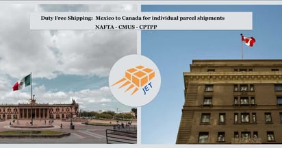 Shipping Canada from Mexico:T-MEC  CUSMA and CPTPP