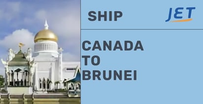 Best Shipping Options to Brunei from Canada