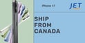 I-Phone 17 Shipping Direct from Canada