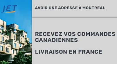 recevez vos commandes canadiennes pour livraison en France.