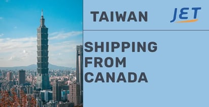 Taipei skyline with headline: Taiwan, Shipping from Canada